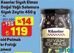 KAANLAR SİYAH ELMAS DOĞAL YAĞLI SALAMURA SİYAH ZEYTİN 450 G XL